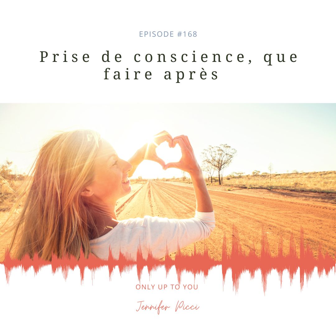 Prise de conscience, comment les utiliser efficacement