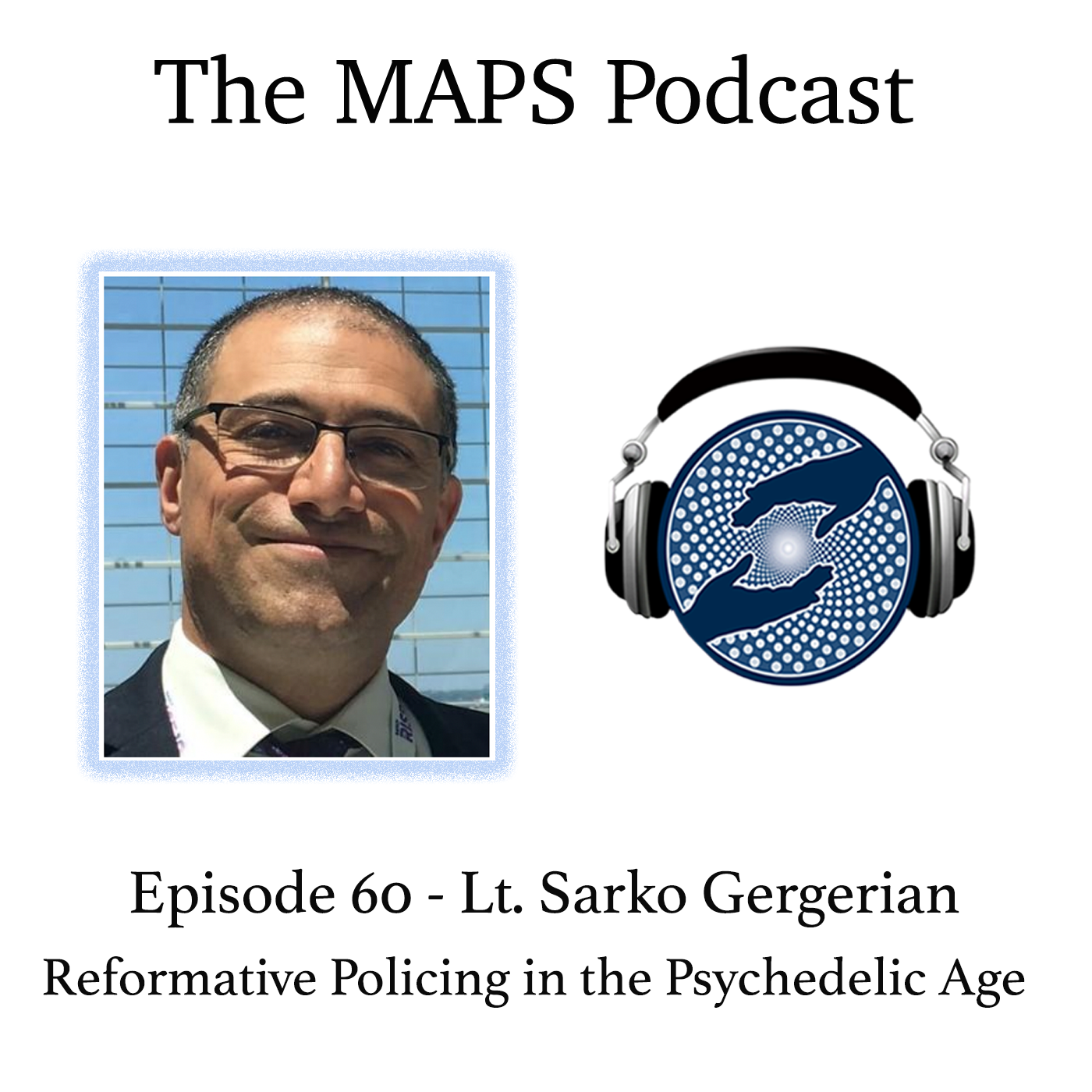 cover of episode Episode 60 - Lt. Sarko Gergerian, Reformative Policing in the Psychedelic Age
