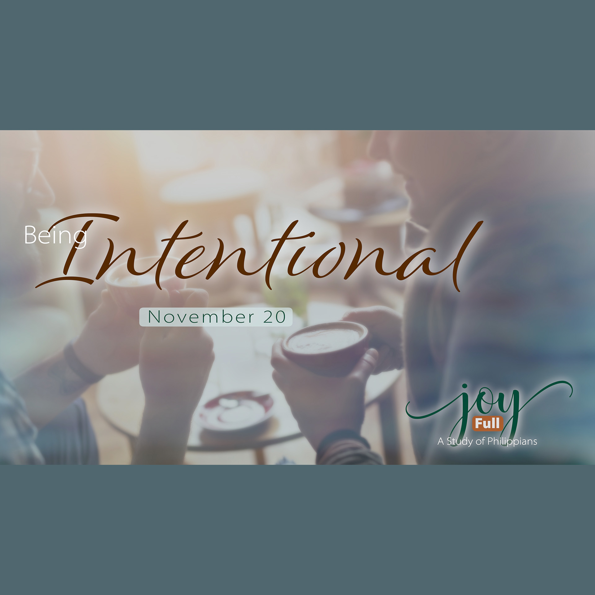 Joy Full - Being Intentional