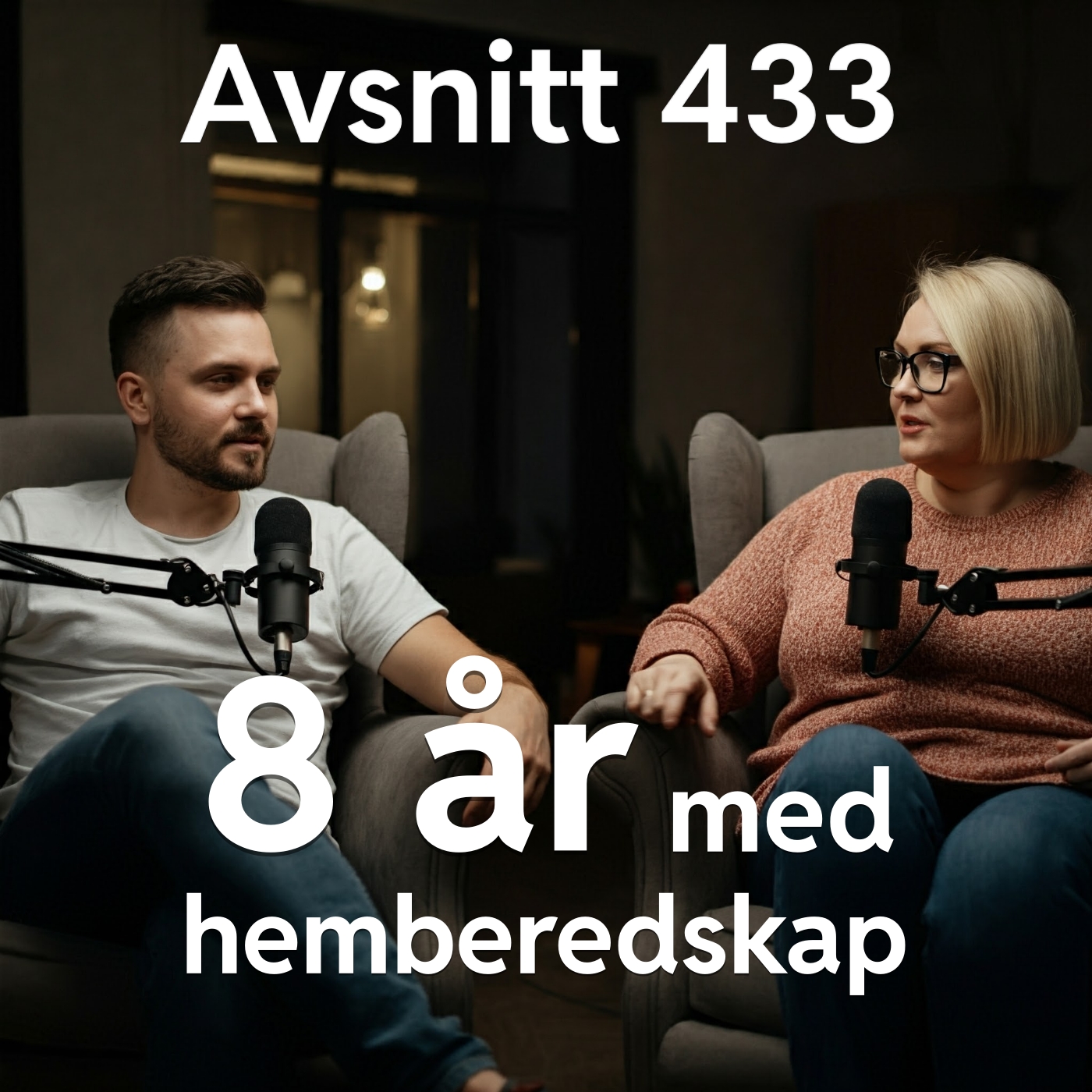 433. 8 år med hemberedskap