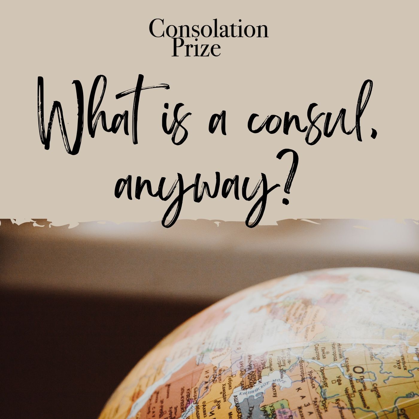 What Is a Consul, Anyway? (re-release) What Is a Consul, Anyway? (re-release)
