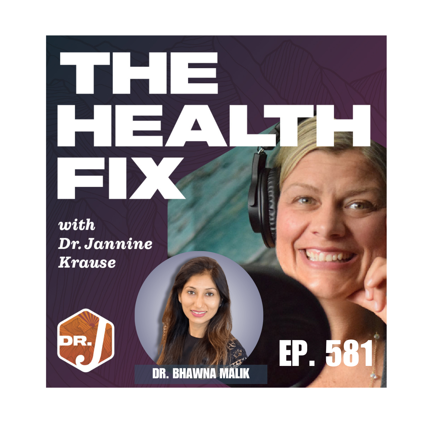 Ep 581: Pelvic Floor Secrets Every Woman Should Know by 40 with Dr. Bhawna Malik