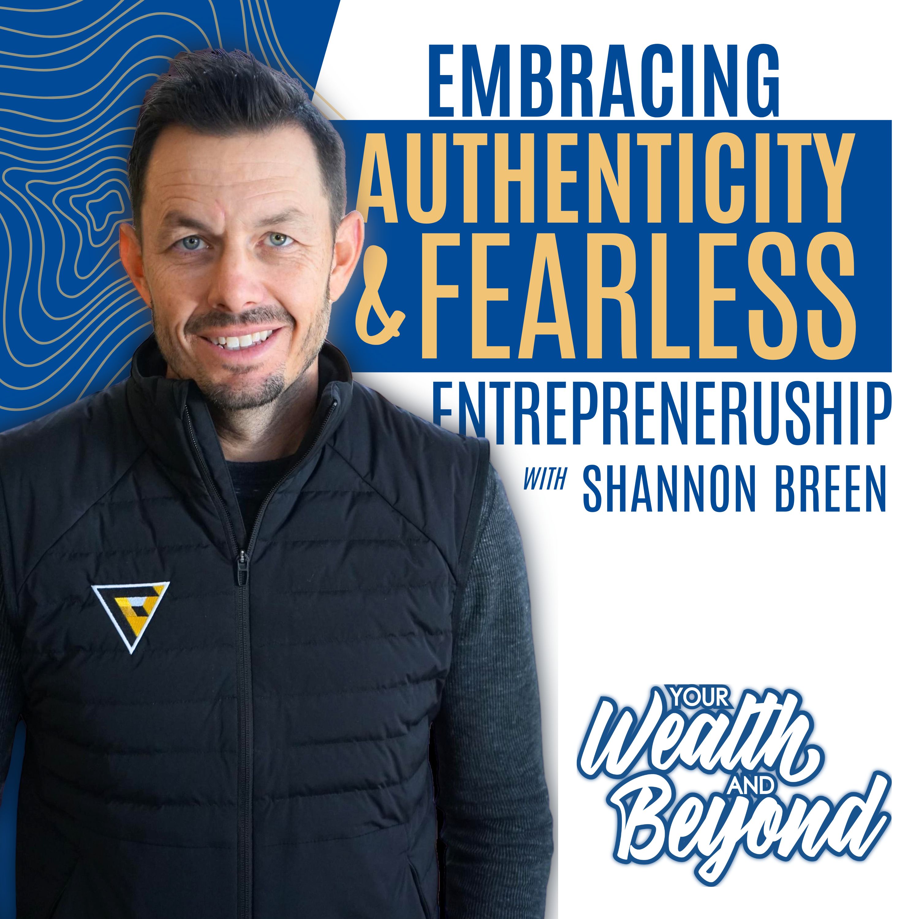 Your Wealth & Beyond: Secrets of Successful Entrepreneurs