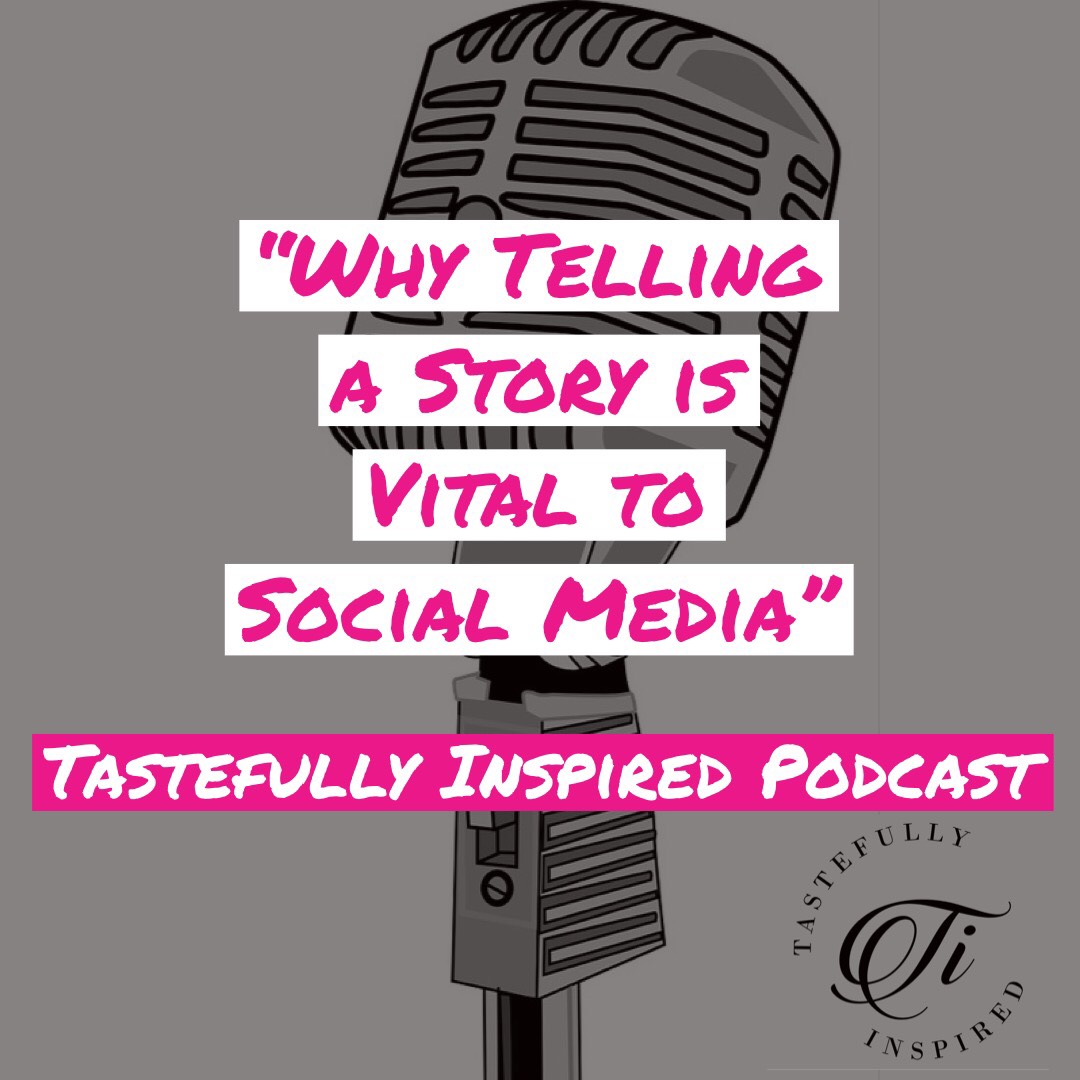 Tastefully Inspired Podcast