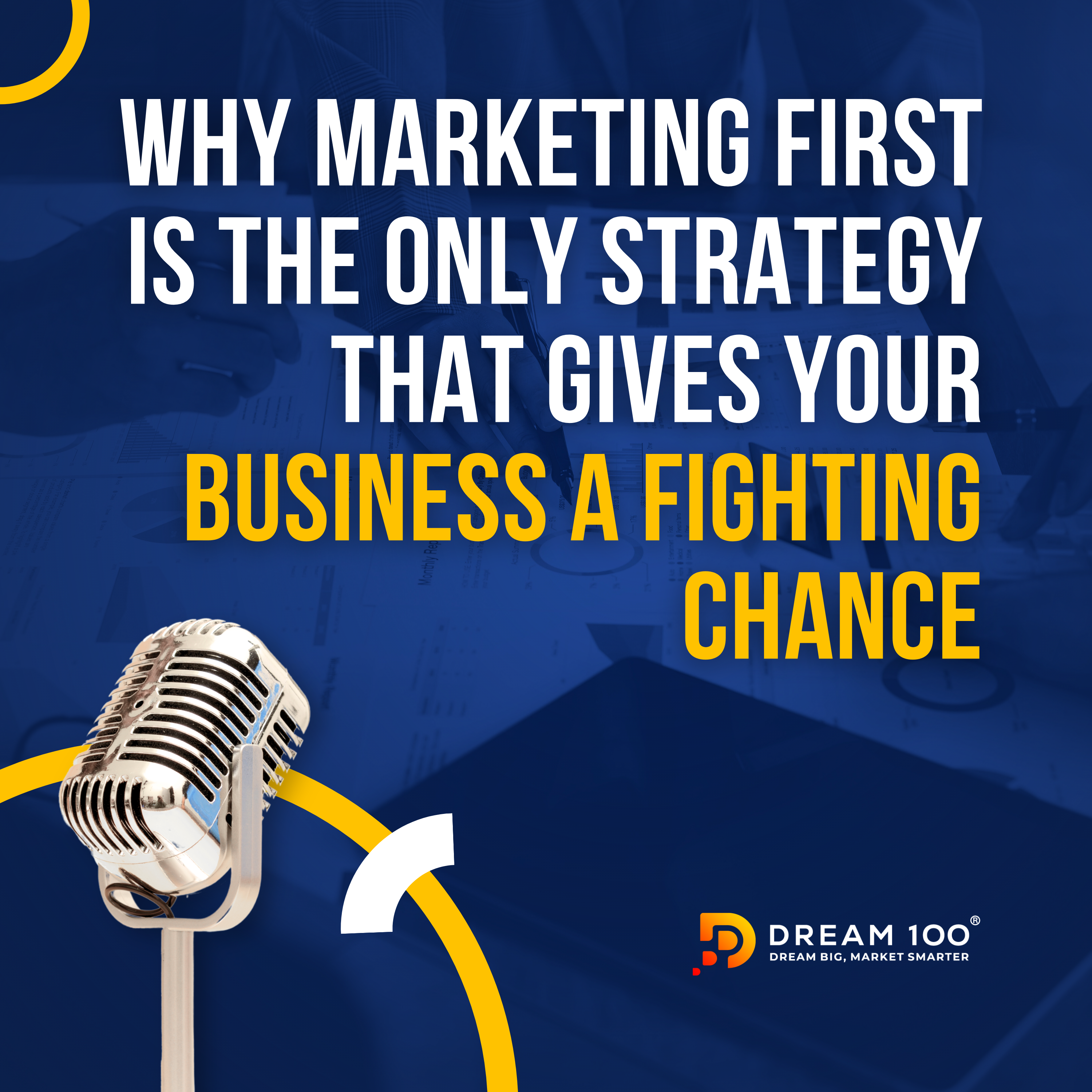 The Dream 100 ® Show