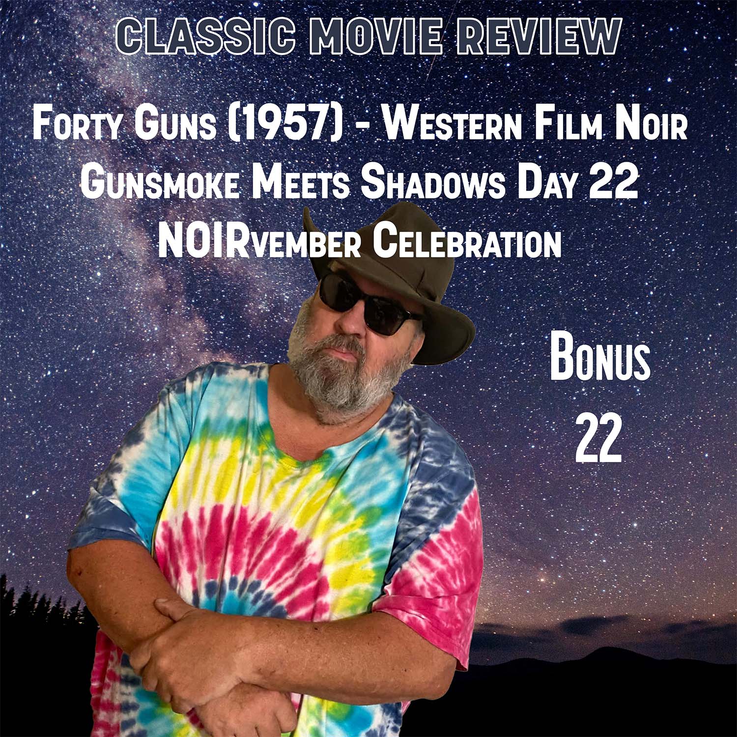 Forty Guns (1957) - Western Film Noir Gunsmoke Meets Shadows Day 22 NOIRvember Celebration