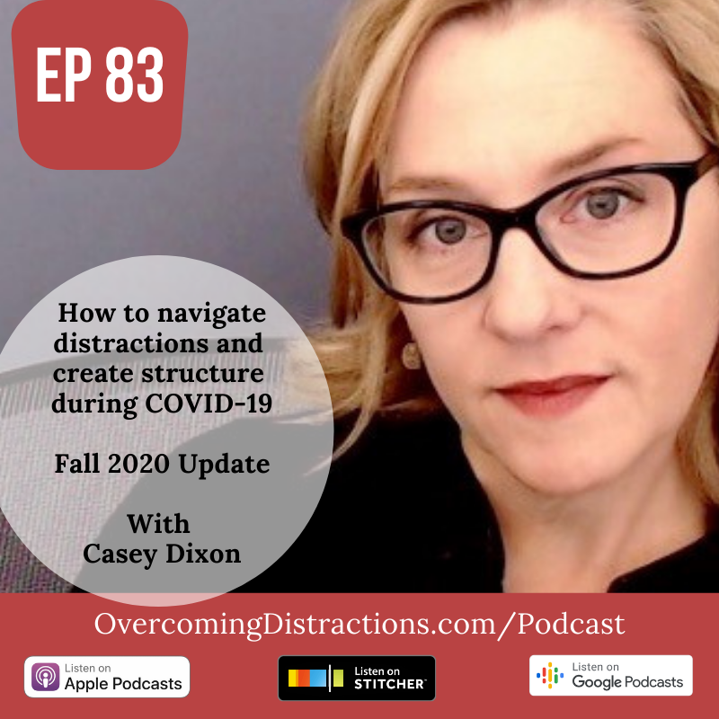 How to navigate distractions and create structure during COVID-19