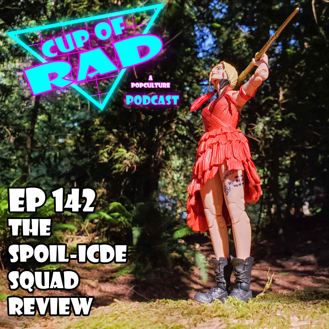 Ep. 142 - The Spoil-icde Squad (aka SPOILED Suicide Squad review)