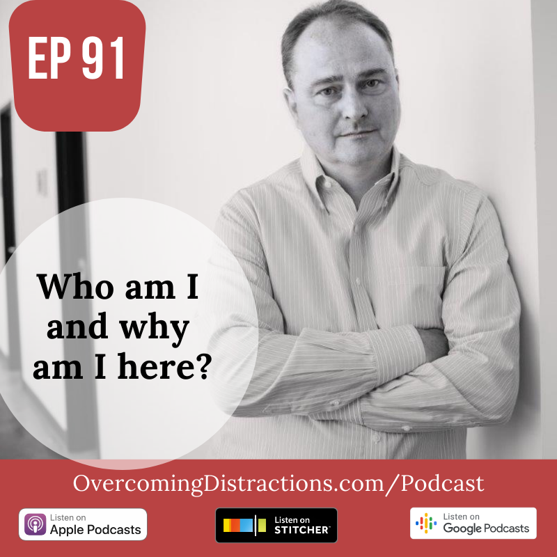 Who am I and why am I here?
