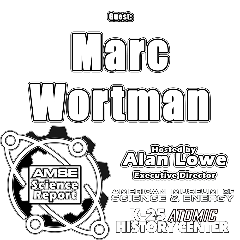 AMSE Science Report with Marc Wortman