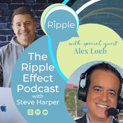 The Ripple Effect Podcast with Steve Harper