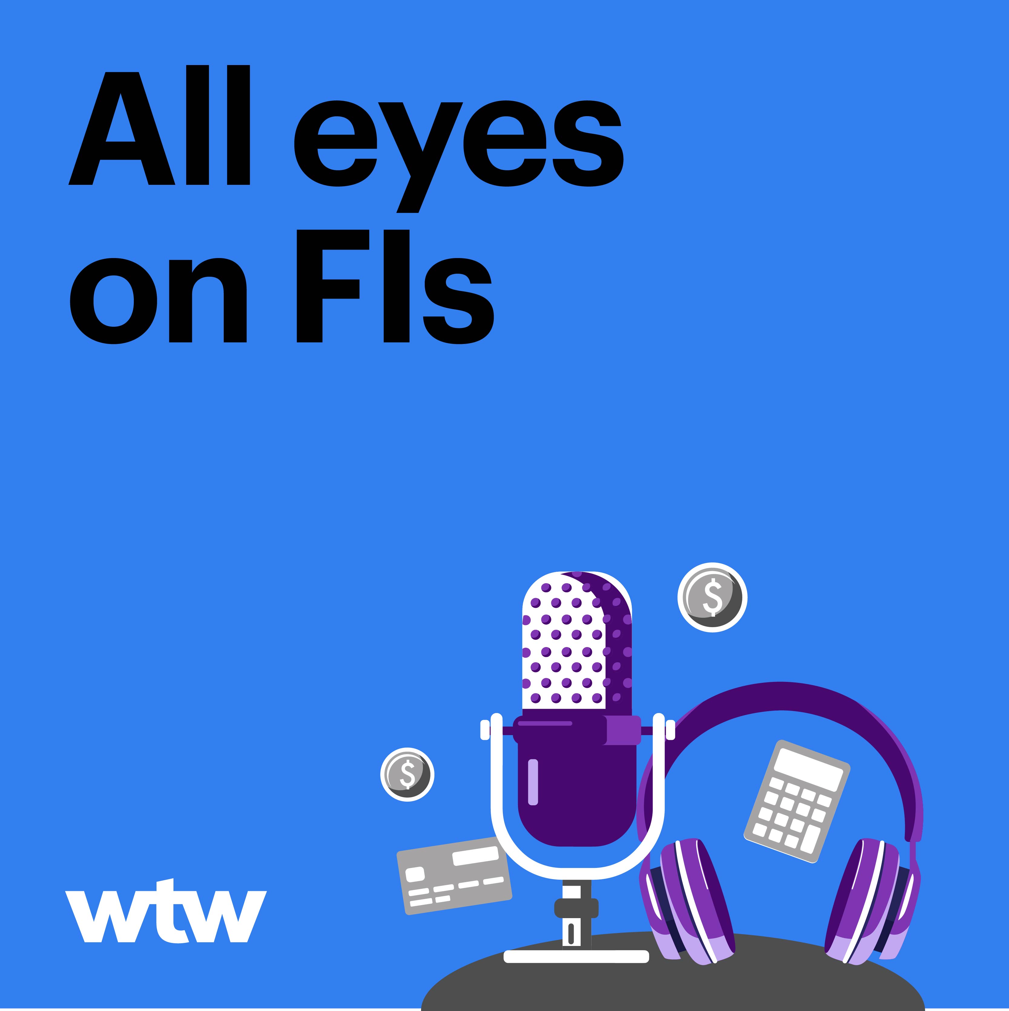 All Eyes on FIs