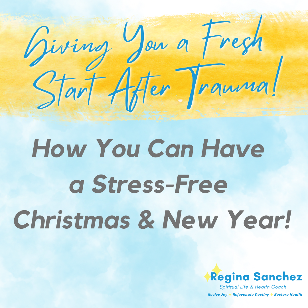Giving You a Fresh Start After Trauma! Walk in Peace & Joy! Be Free Emotionally!