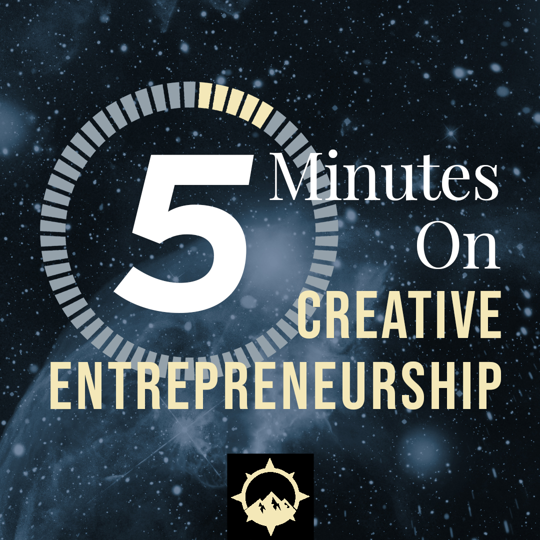 5 Minutes on Creative Entrepreneurship
