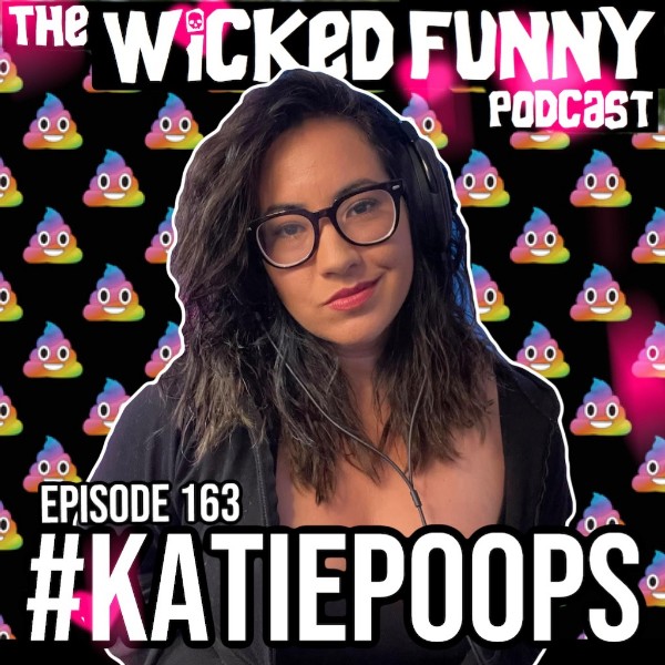 EPISODE 163 - #KatiePoops