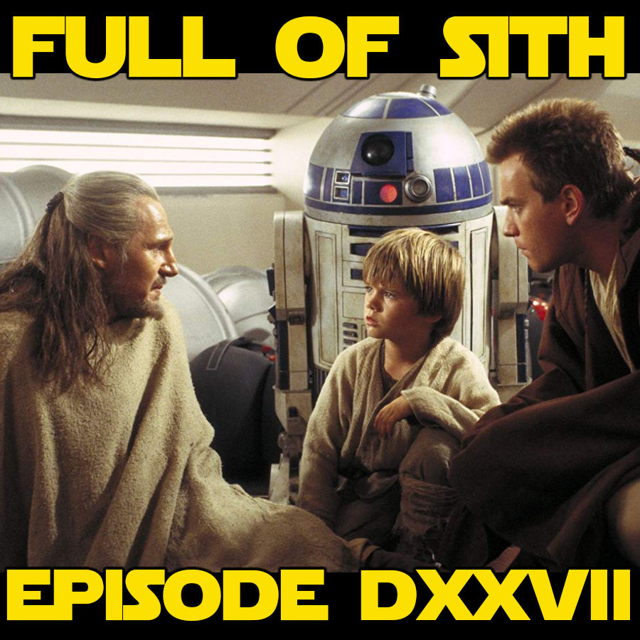 Episode DXXVII: 25 Years of The Phantom Menace