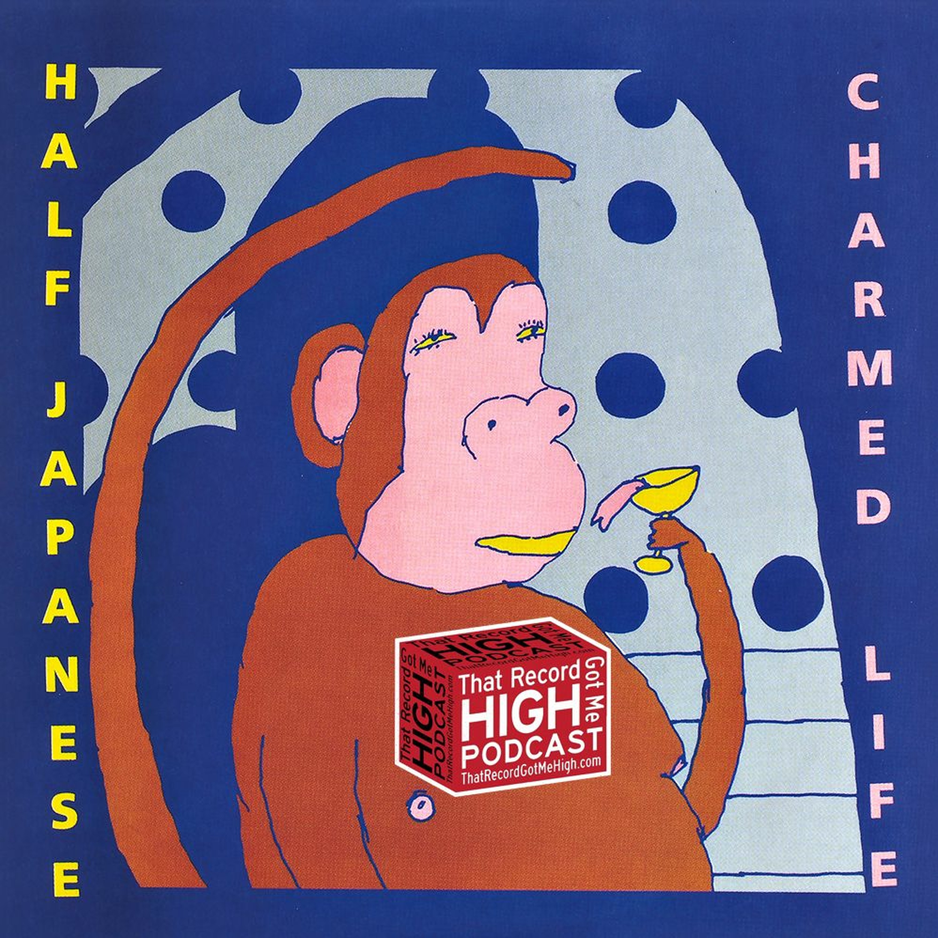 That Record Got Me High Podcast