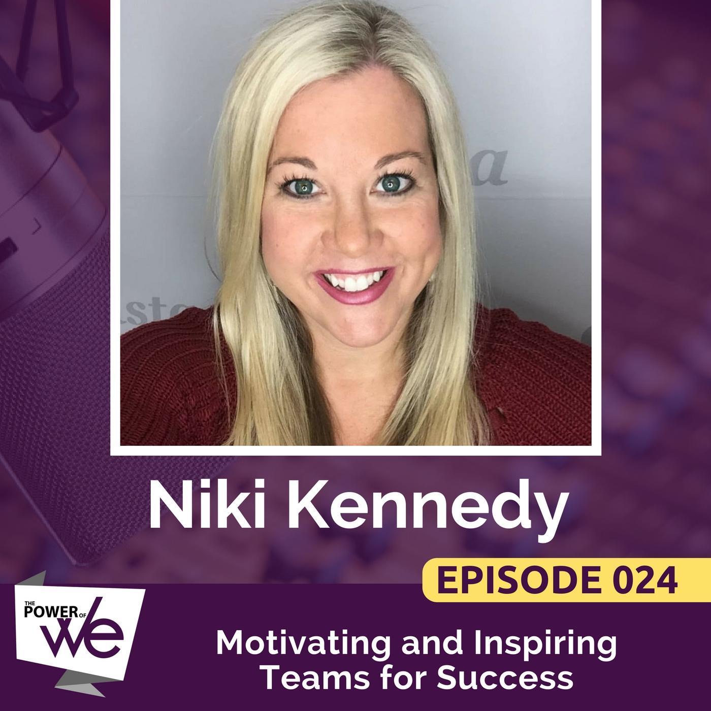 024: Motivating and Inspiring Teams for Success with LeVel's Niki Kennedy