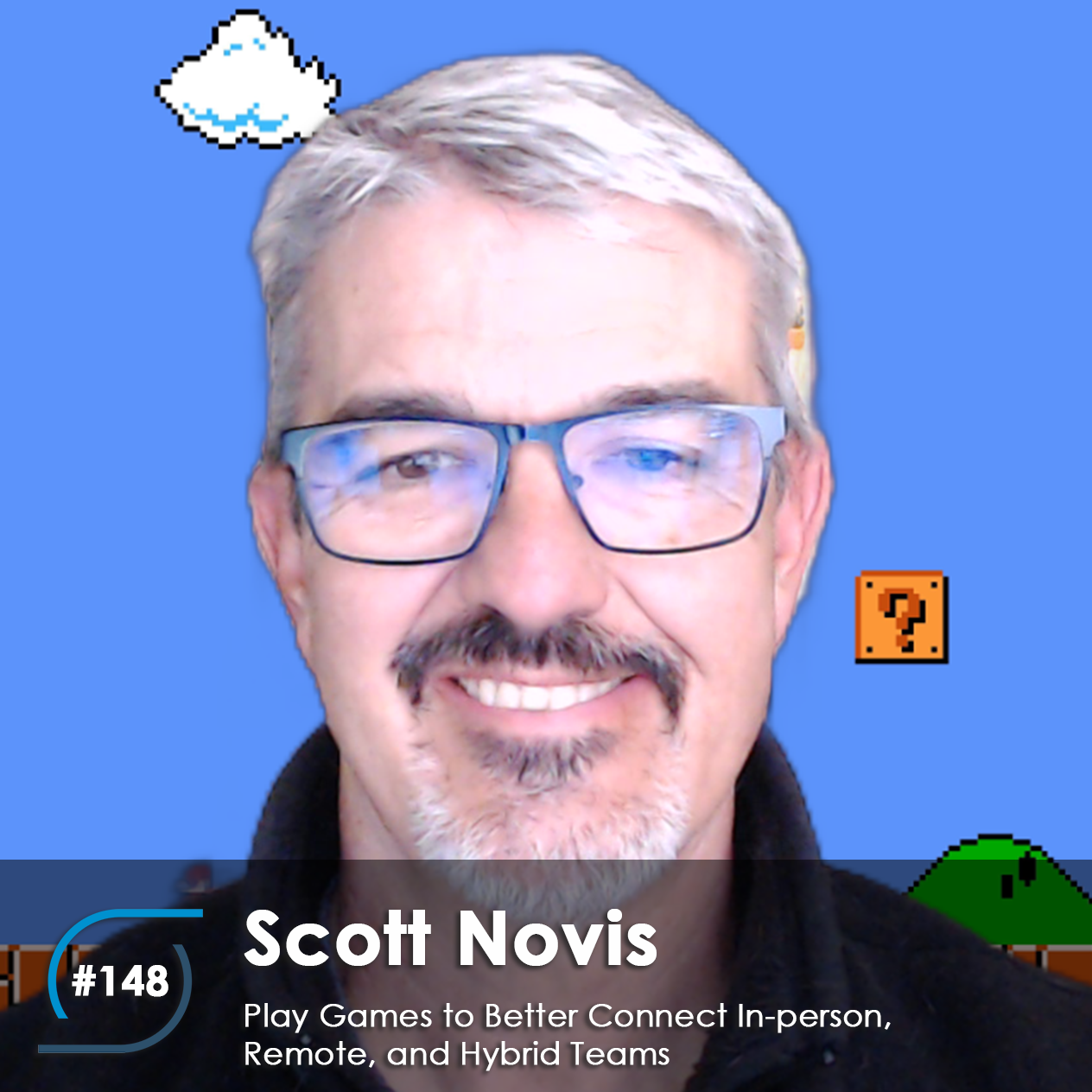 #148 – Play Games to Better Connect In-person, Remote, and Hybrid Teams