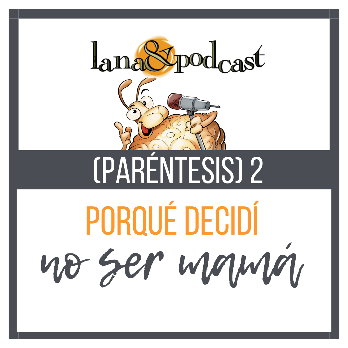Lana & Podcast