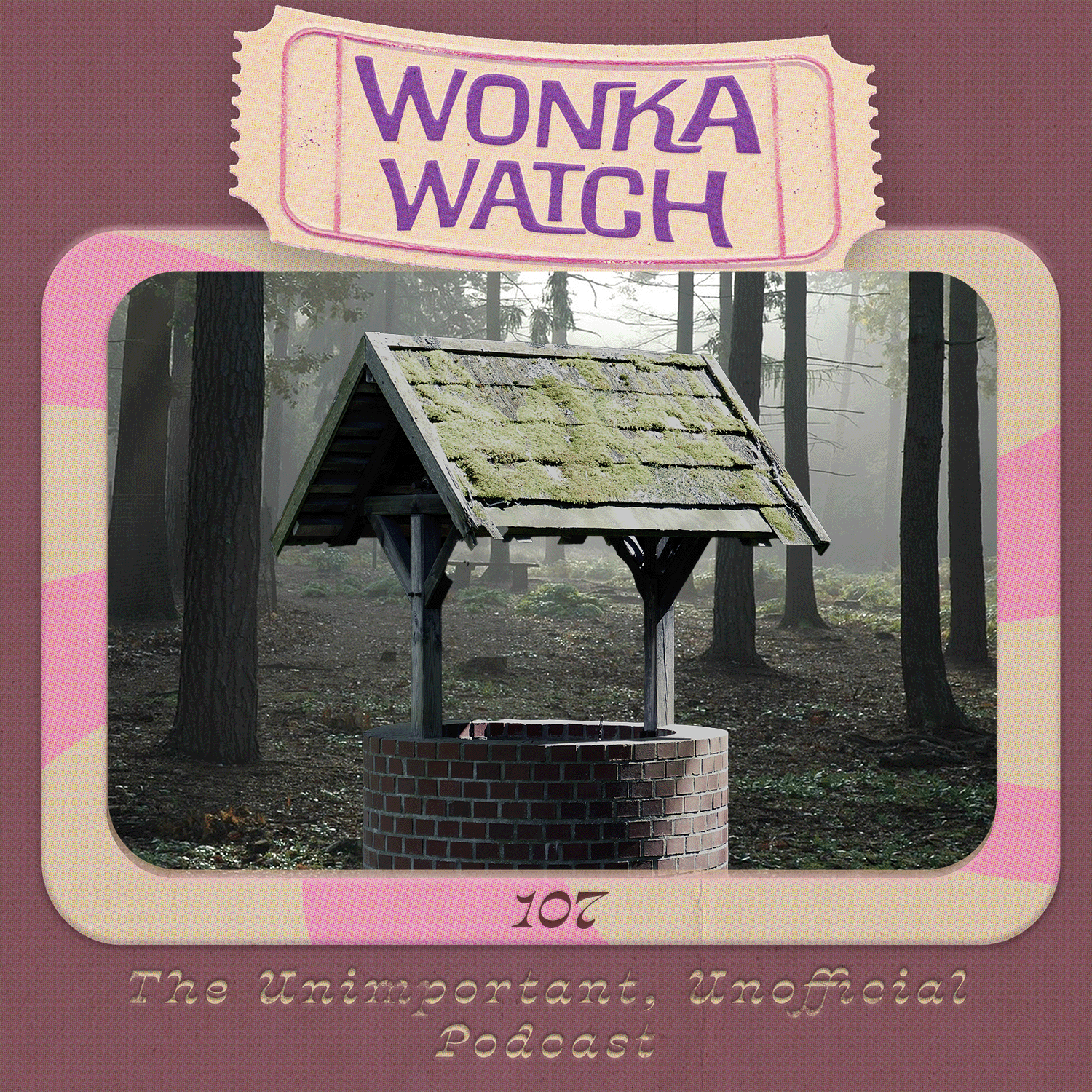 Wonka Watch: An Unimportant, Unofficial Podcast
