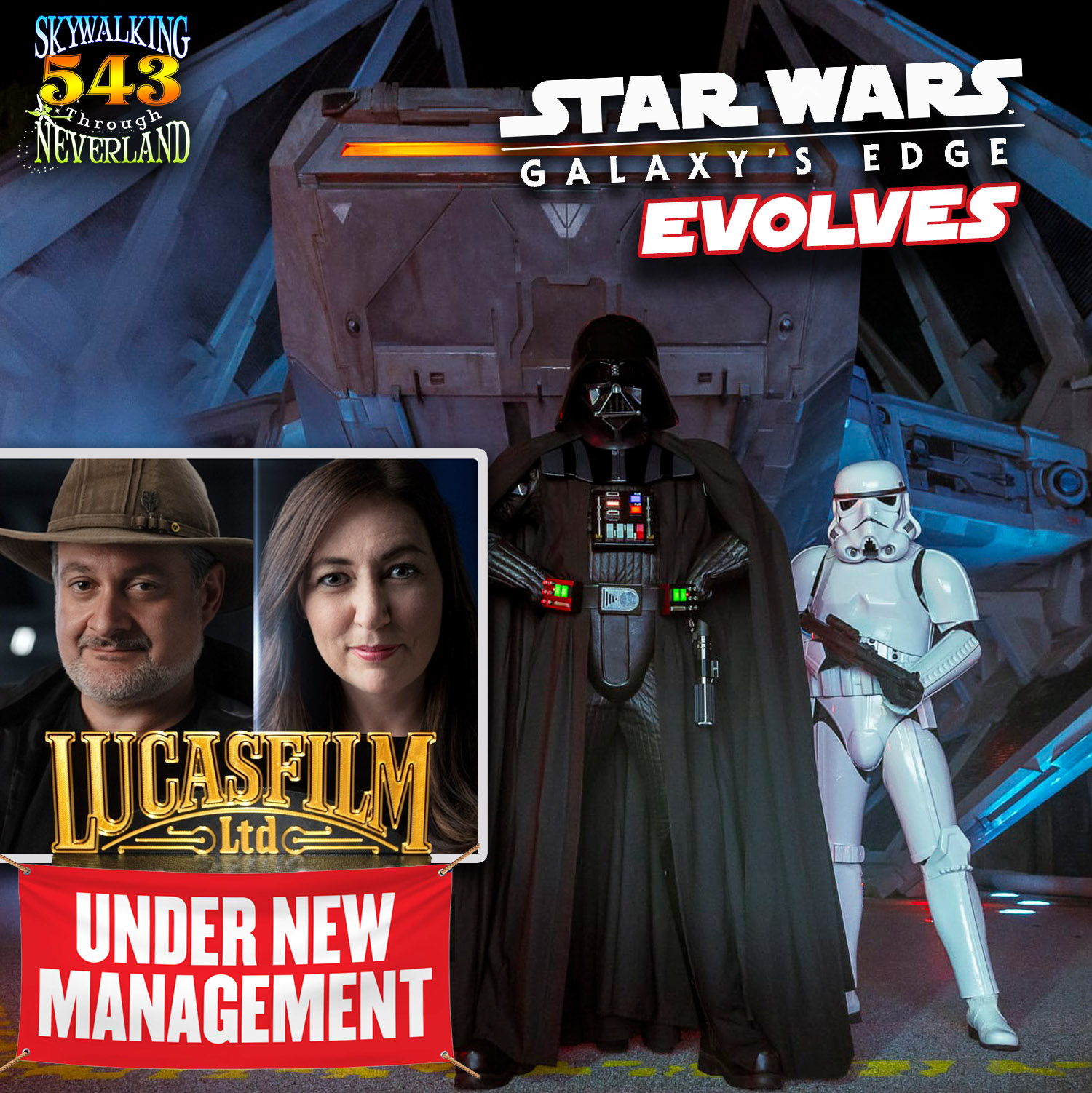 543: Star Wars: Galaxy's Edge Evolves / Lucasfilm Under New Management