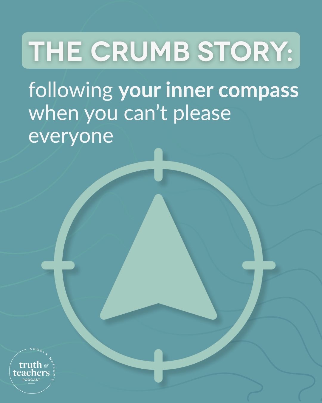 EP328 The crumb story: following your inner compass when you can’t please everyone