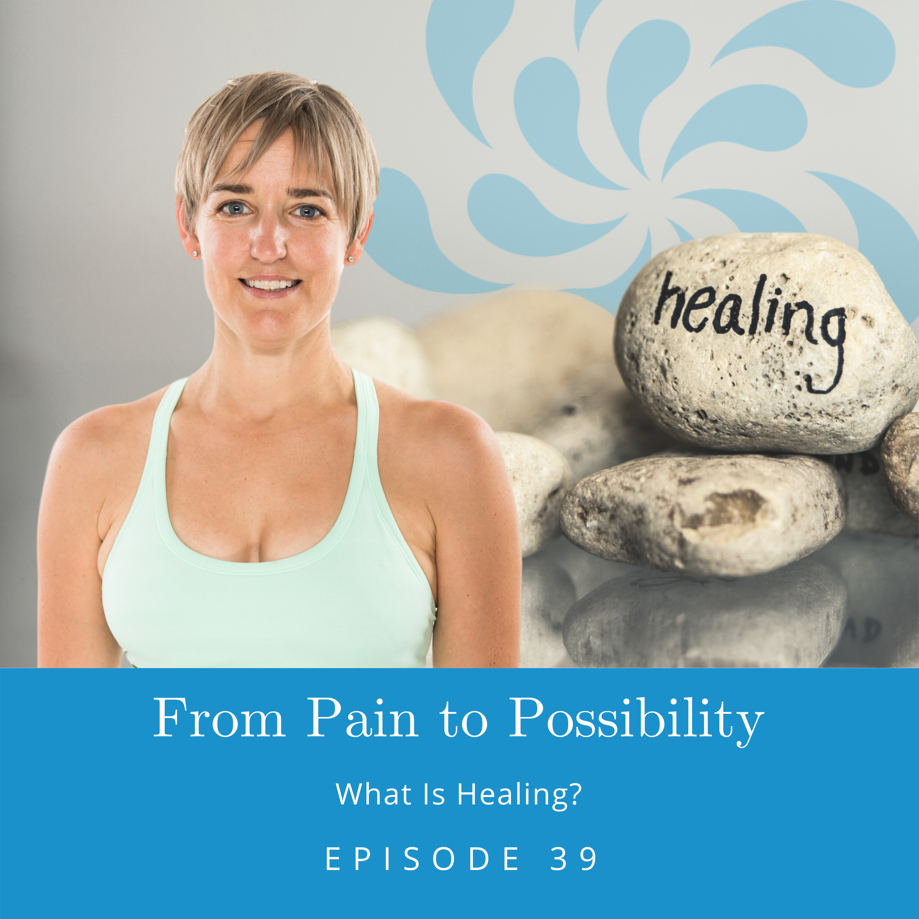 From Pain to Possibility