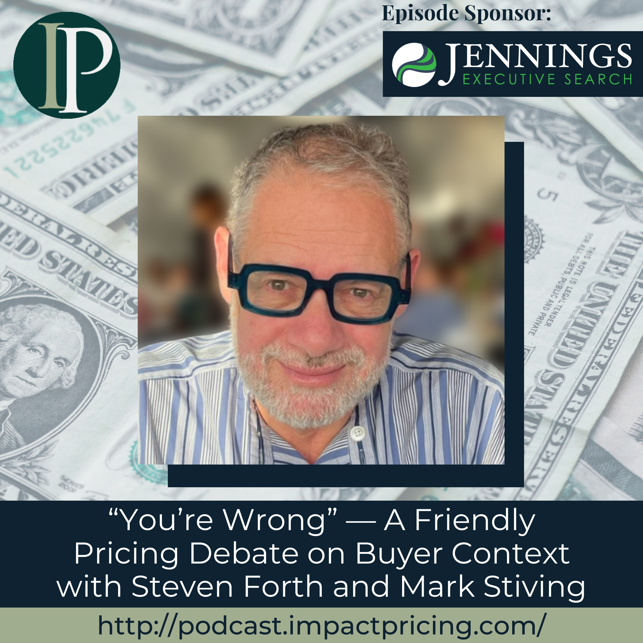 "You're Wrong" — A Friendly Pricing Debate on Buyer Context with Steven Forth and Mark Stiving