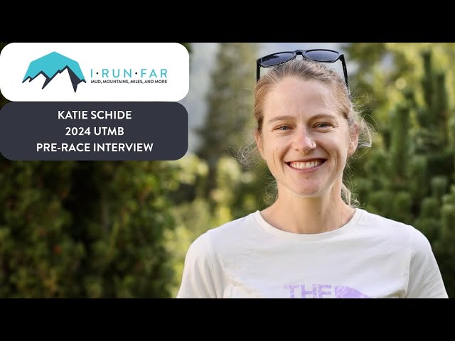 Katie Schide Pre-2024 UTMB Interview