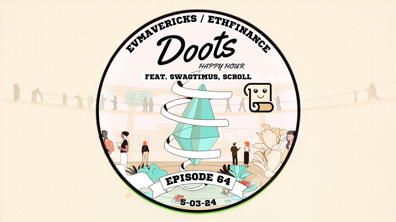 Ethfinance EVMavericks Weekly Doots Livestream