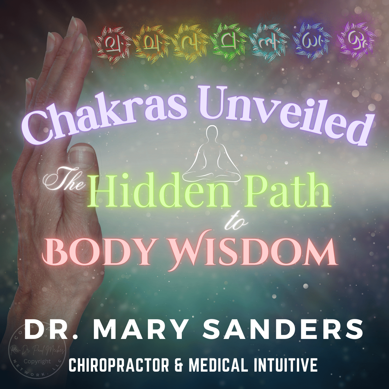 Chakras Unveiled: The Hidden Path to Body Wisdom