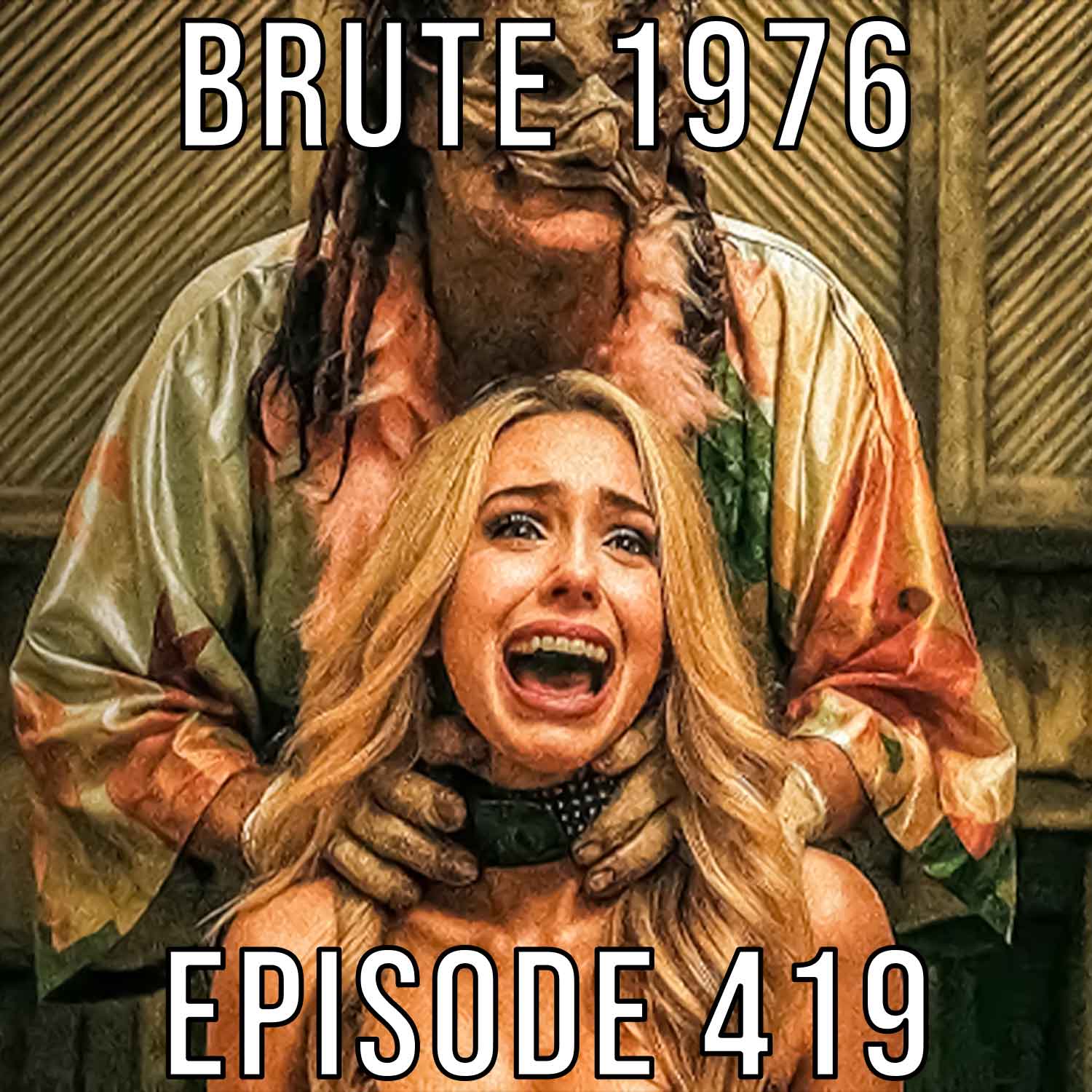 Brute 1976 - Final Guys Horror Show #419