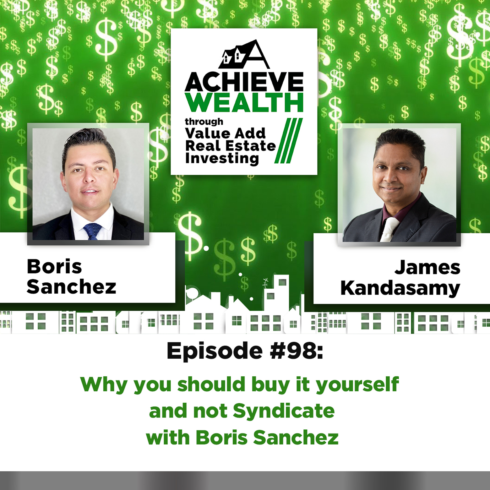 Achieve Wealth Through Value Add Real Estate Investing Podcast
