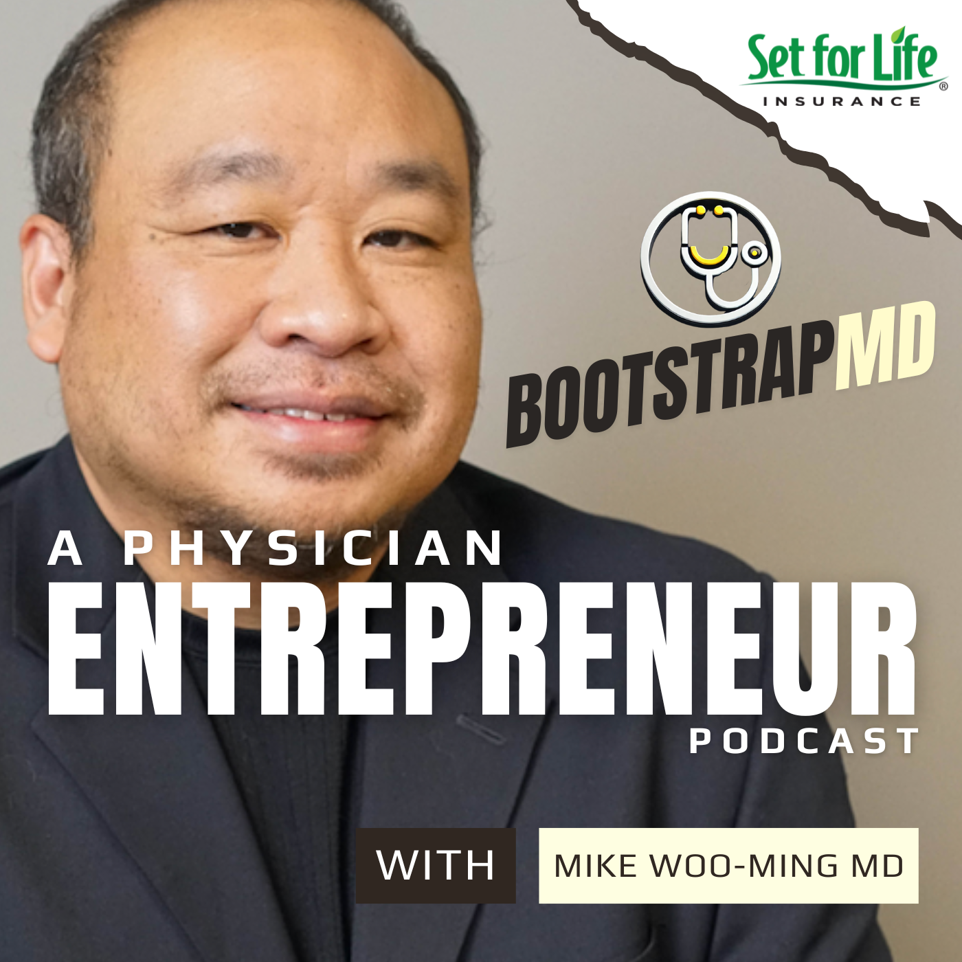 BootstrapMD - Physician Entrepreneurs Podcast with Dr. Mike Woo-Ming