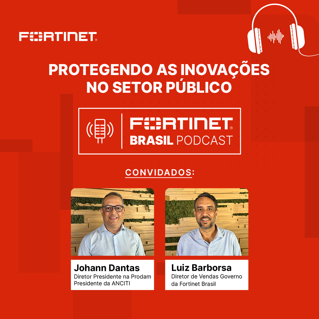 Fortinet Brasil Podcast