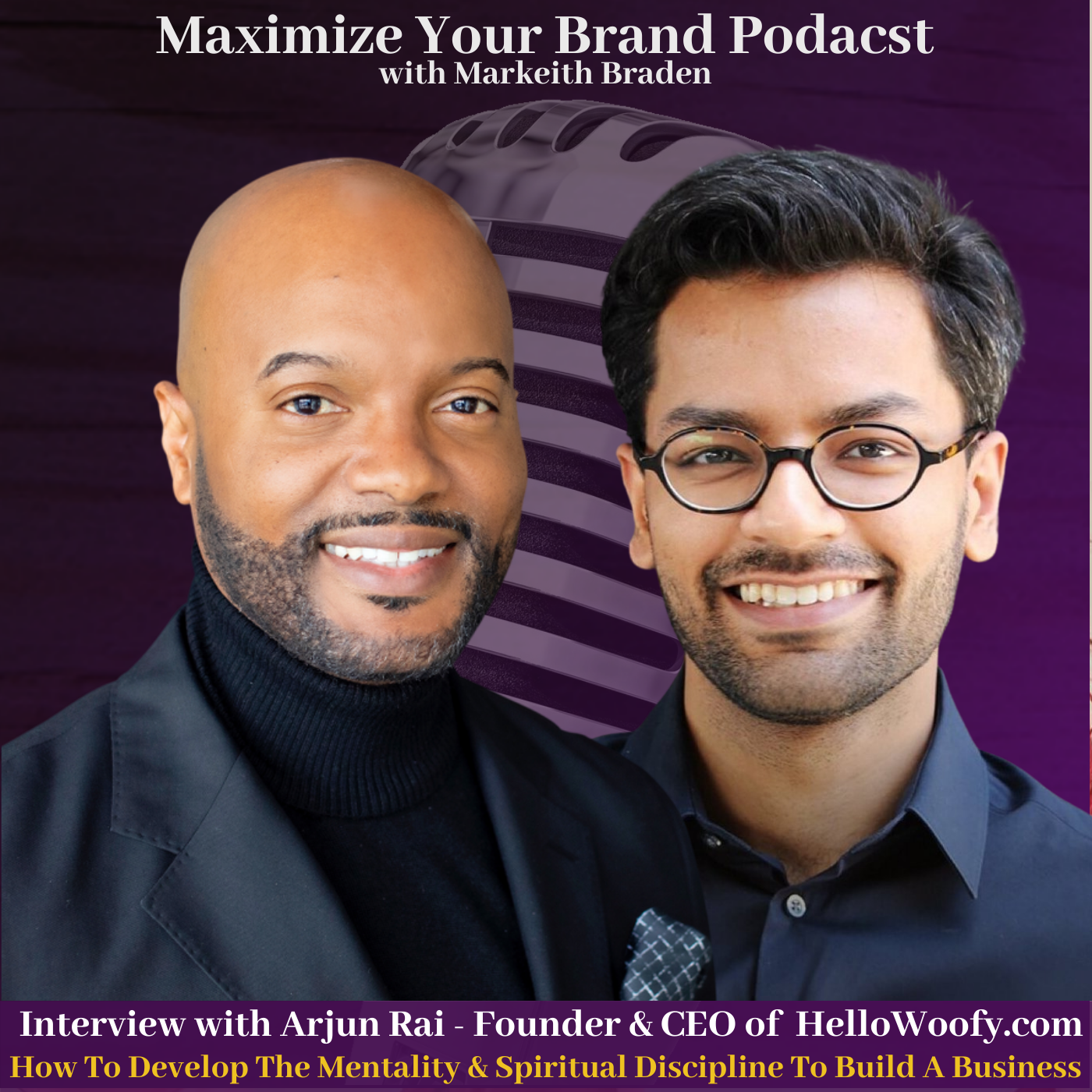 Maximize Your Brand with Markeith Braden