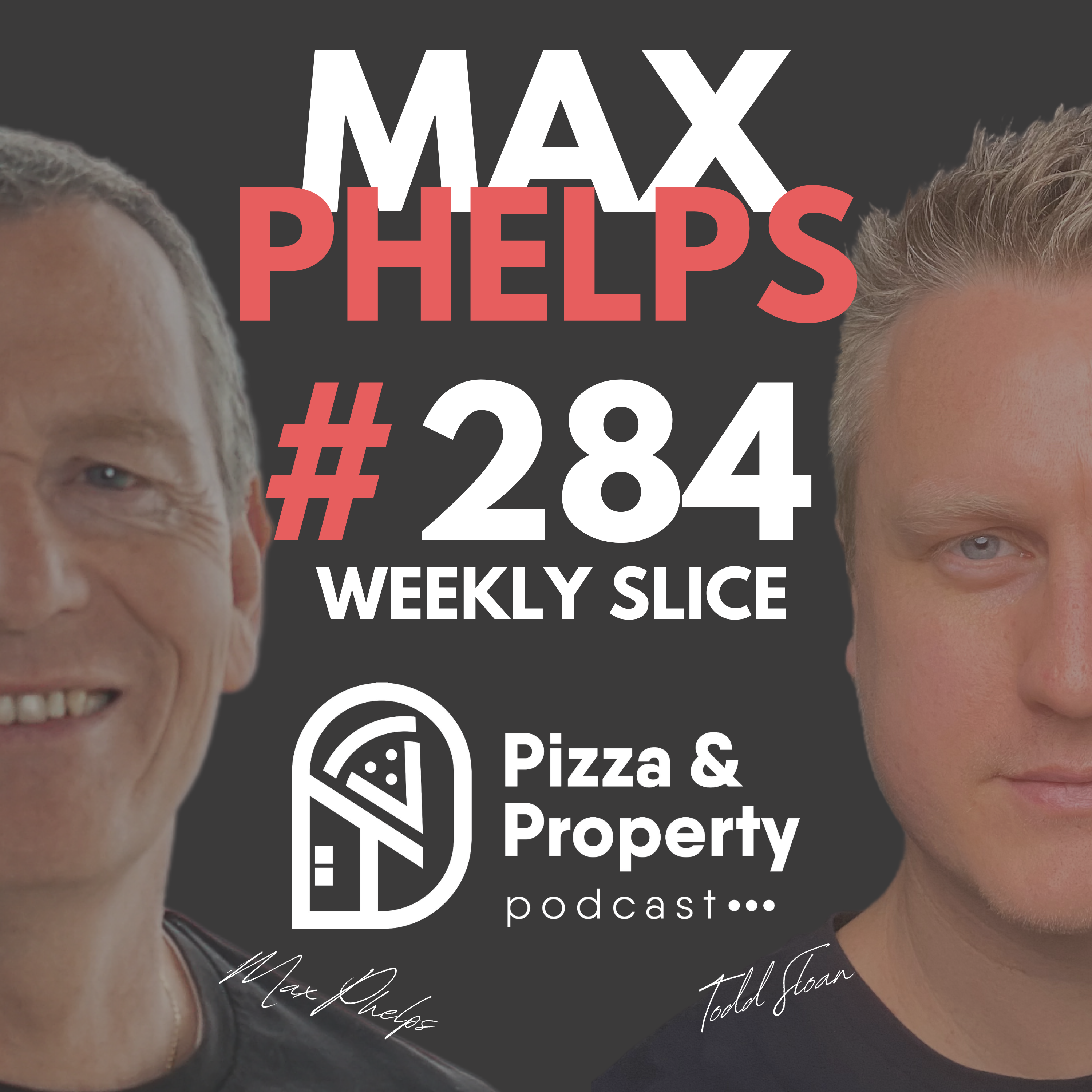Weekly Slice 284: May RATE RISE! Borrowing power drop… Investors get ready - with Max Phelps and Todd Sloan