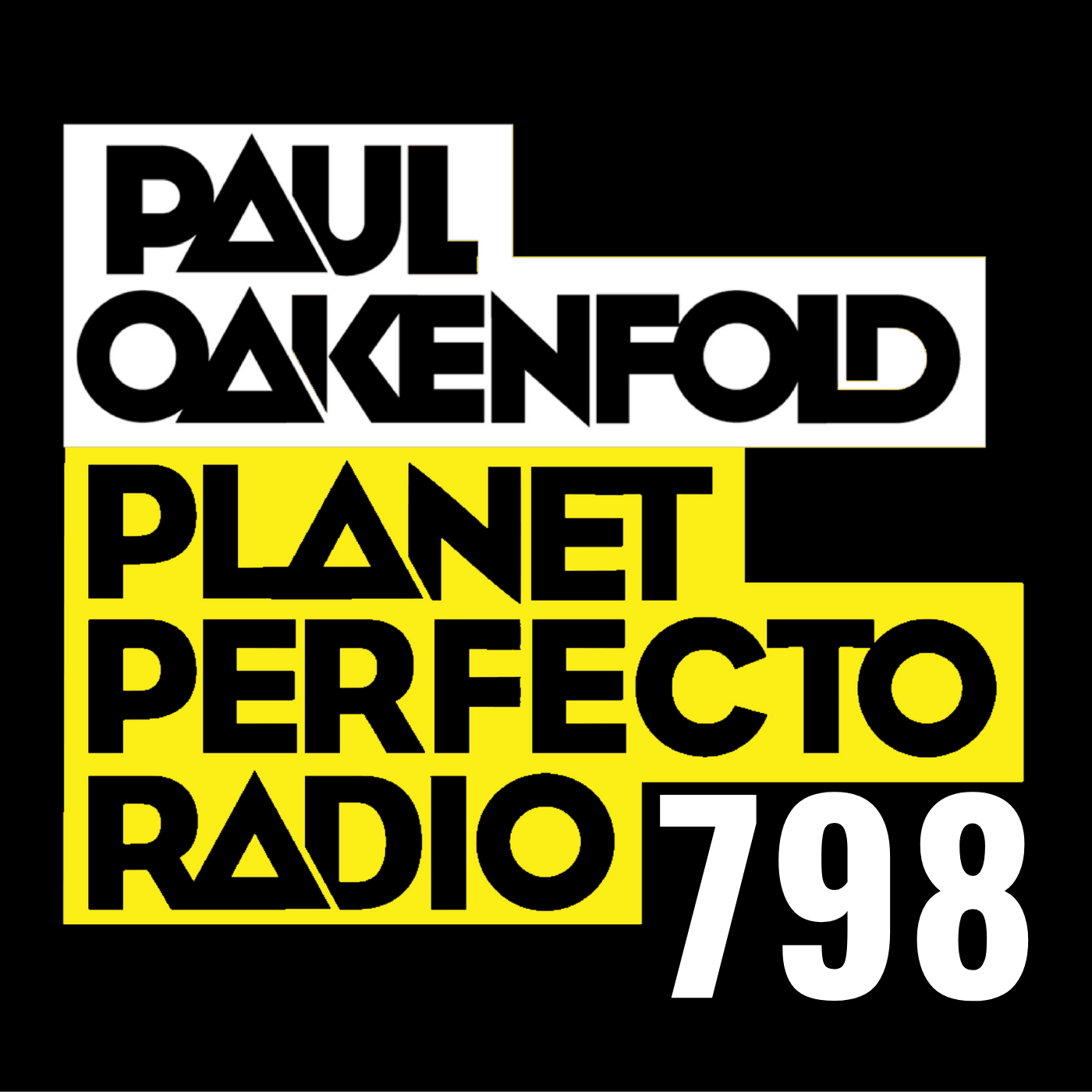 Planet Perfecto Podcast 798 ft. Paul Oakenfold