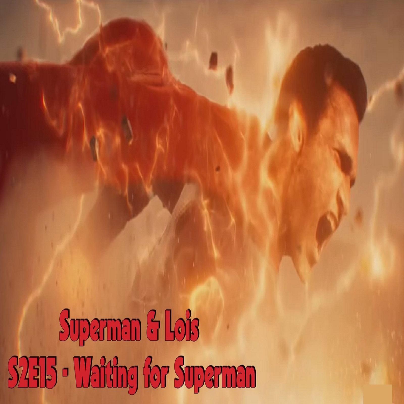 TL212 - Superman & Lois - S2E15 - Waiting For Superman