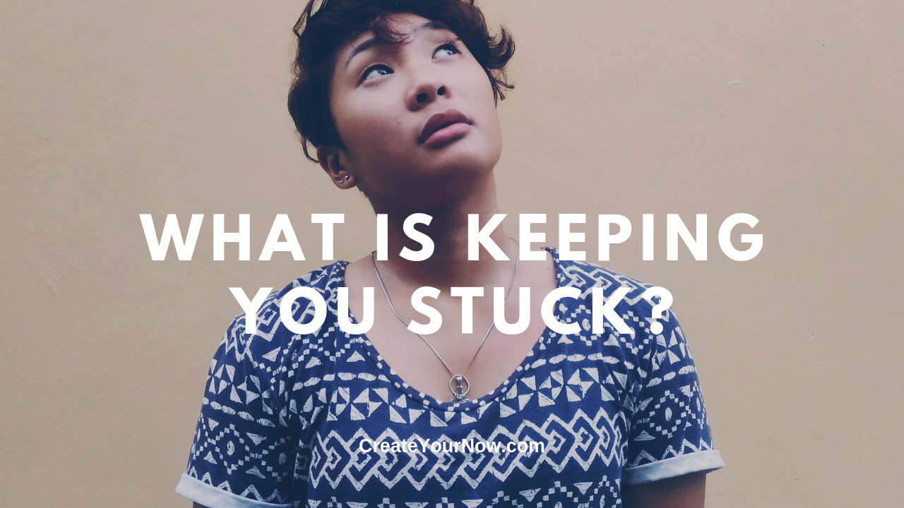 1661 What Is Keeping You Stuck?