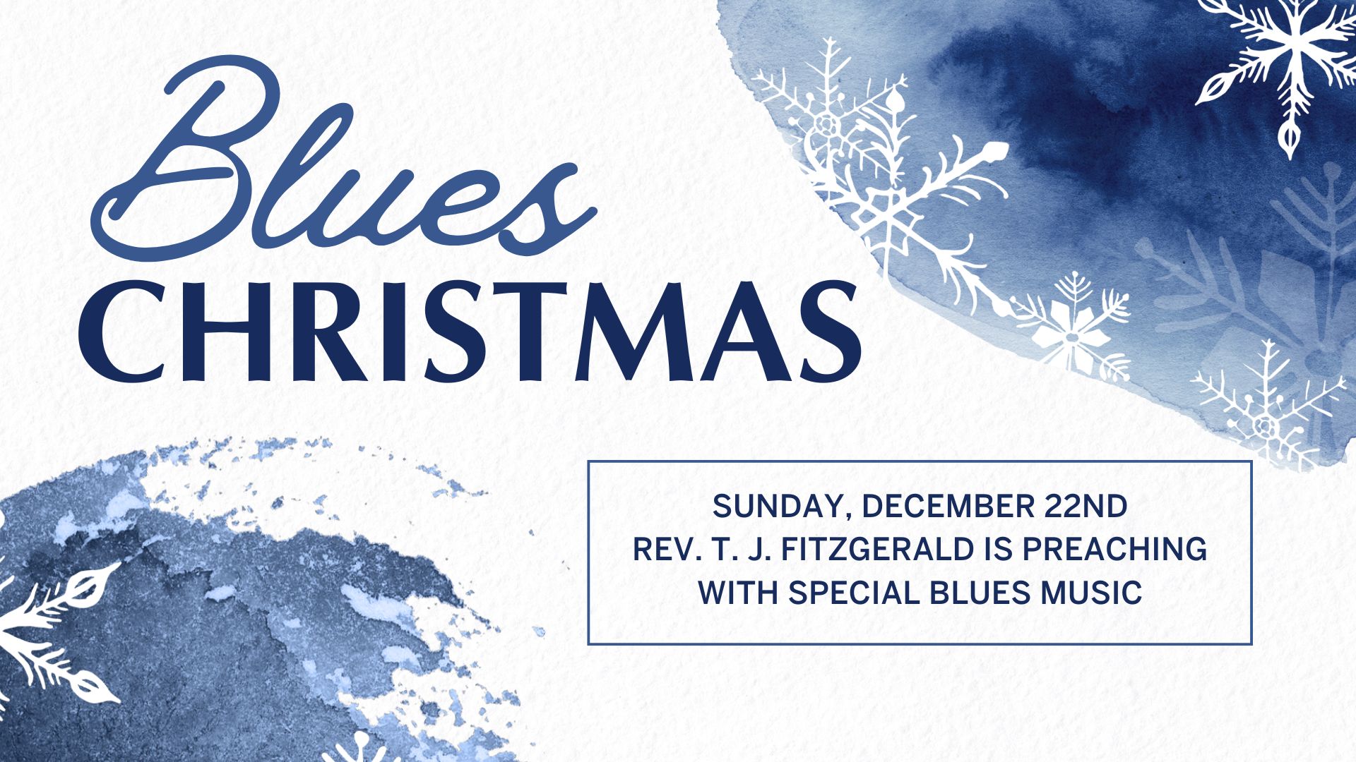 12.22.24 Sermon - “Blues Christmas”  - Rev. T.J. FitzGerald