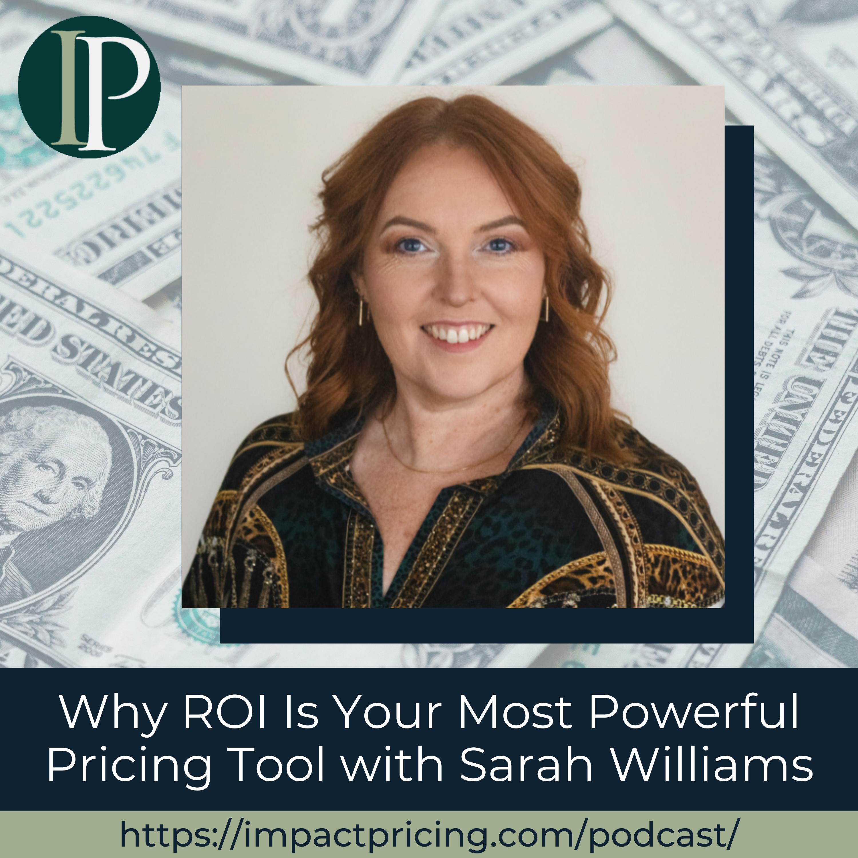 Why ROI Is Your Most Powerful Pricing Tool with Sarah Williams