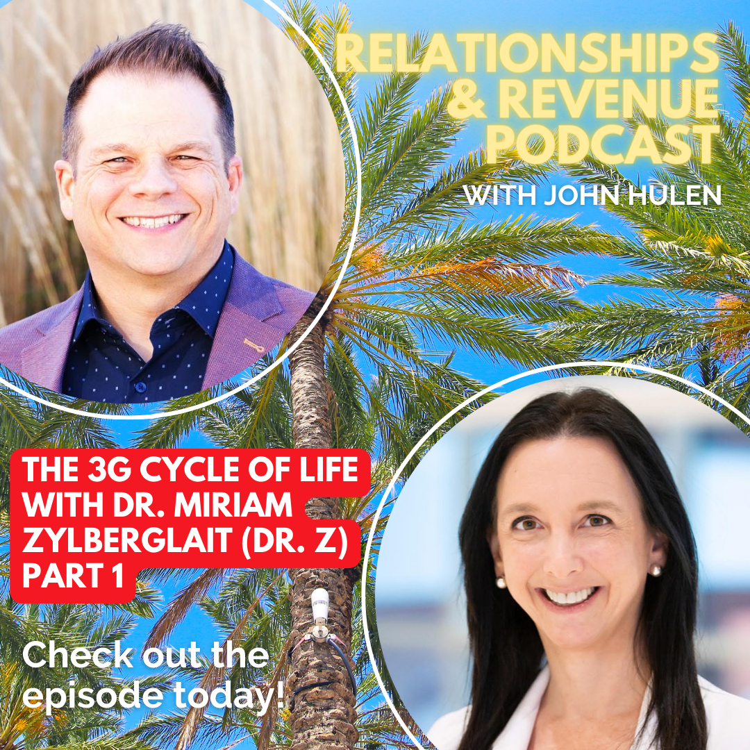Episode 172 The 3G Cycle of Life with Dr. Miriam Zylberglait (Dr. Z), Part 1