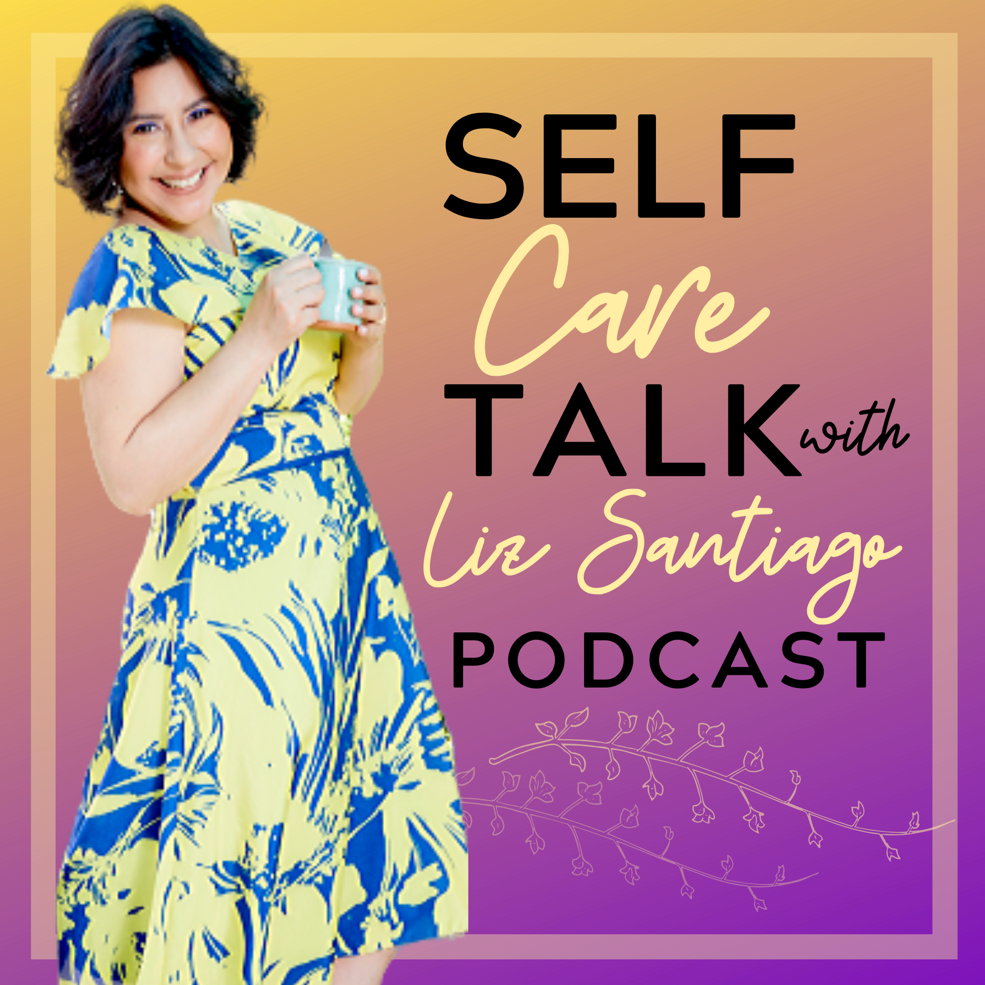 Liz Talks About Self Care With Victoria Jenn Rodriquez Founder of the Female Collaborative