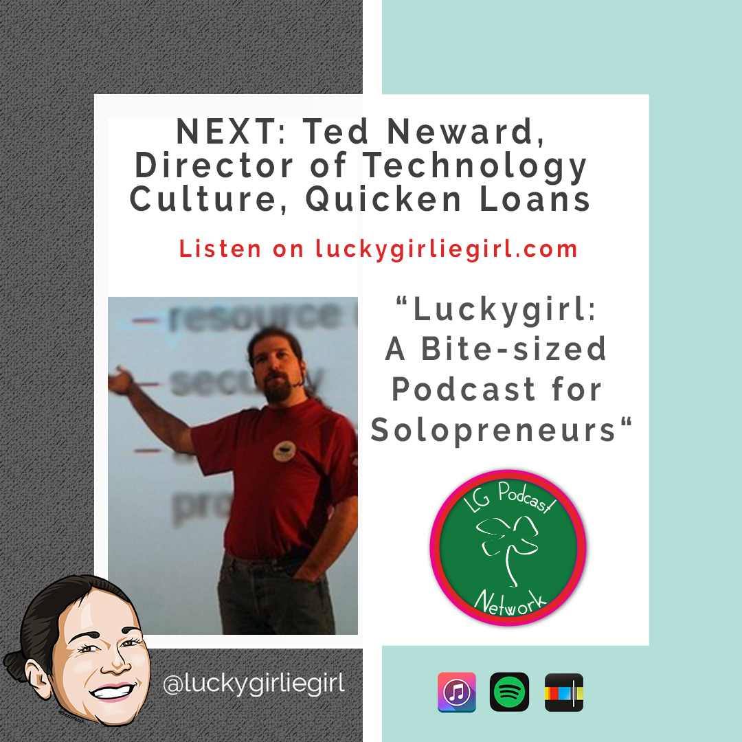 A bite-sized podcast for solopreneurs: Luckygirl