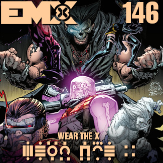 EMX Episode 146: Wear the X EMX Episode 146: Wear the X