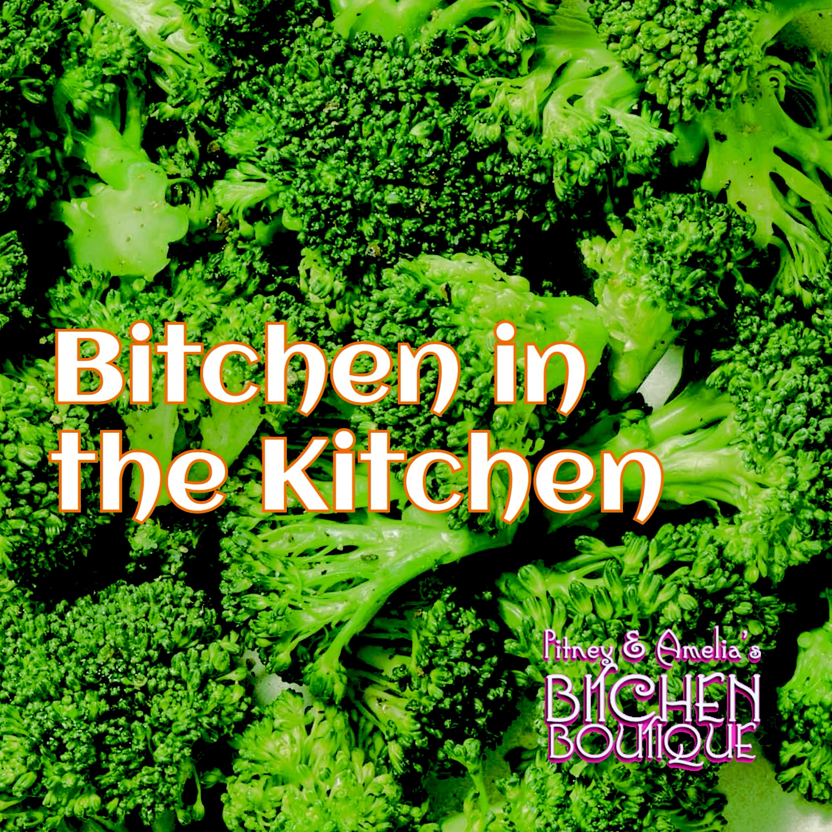 Bitchen in the Kitchen!