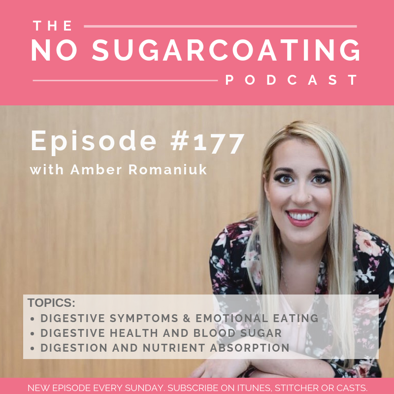 #177 Digestive Symptoms & Emotional Eating, Digestive Health and Blood Sugar & Digestion and Nutrient Absorption
