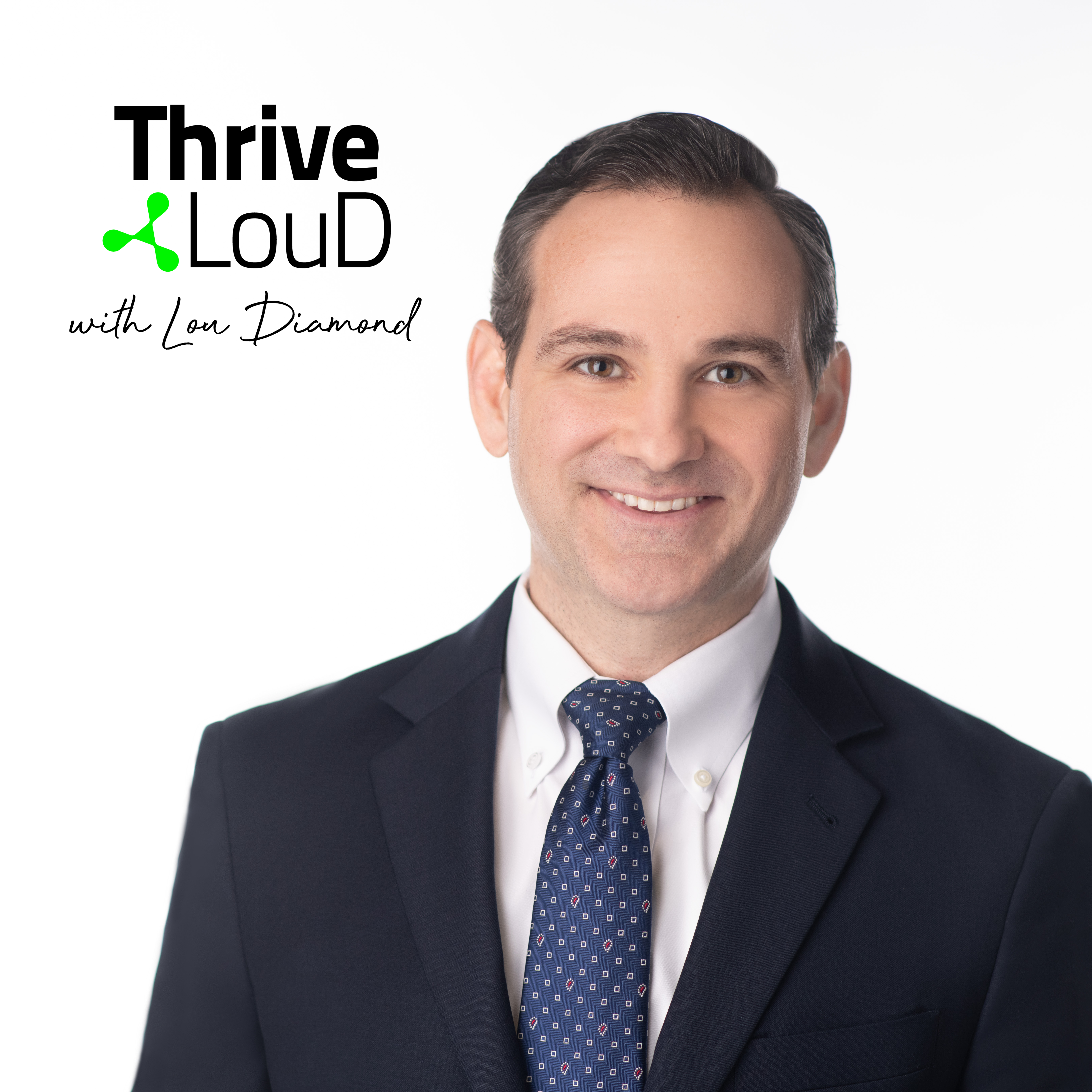 Thrive LouD with Lou Diamond